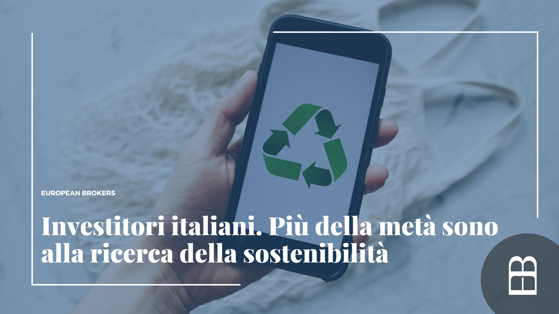 Investitori italiani alla ricerca della sostenibilità